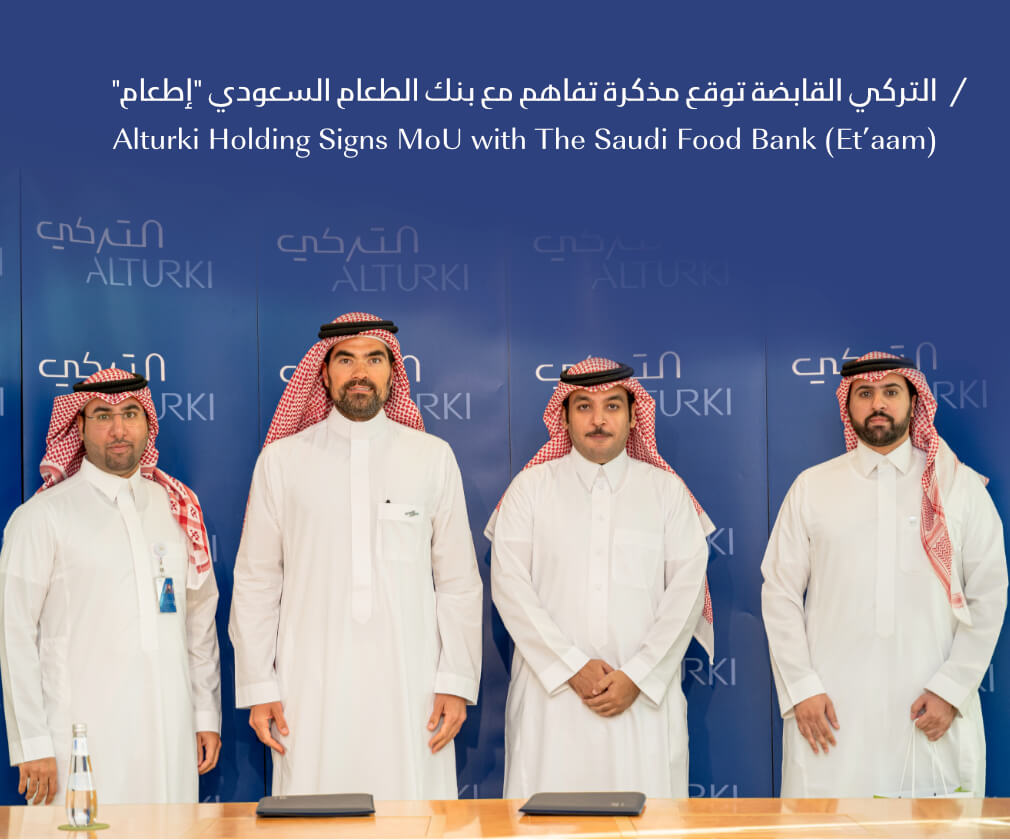 Alturki Holding Signs MoU with The Saudi Food Bank (Et’aam)